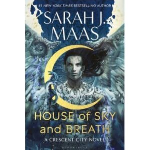 House of Sky and Breath : Book 2  Crescent City Series 
Sarah J Maas