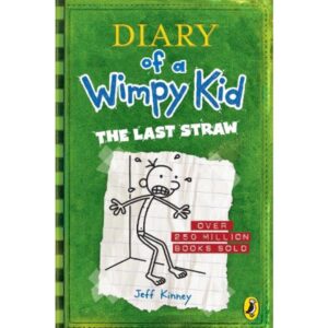 Diary of a Wimpy Kid: The Last Straw (Book 3) - Diary of a Wimpy Kid 
