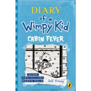 Diary of a Wimpy Kid: Cabin Fever (Book 6) - Diary of a Wimpy Kid