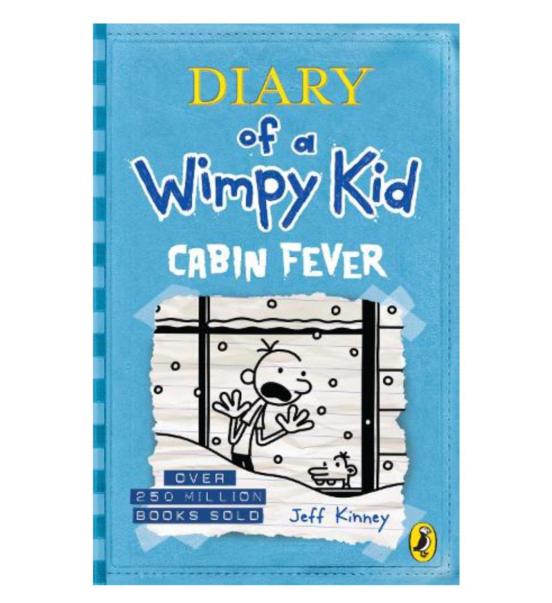 Diary of a Wimpy Kid: Cabin Fever (Book 6) - Diary of a Wimpy Kid