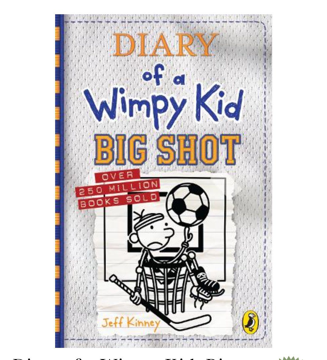 Diary of a Wimpy Kid: Big Shot (Book 16) - Diary of a Wimpy Kid