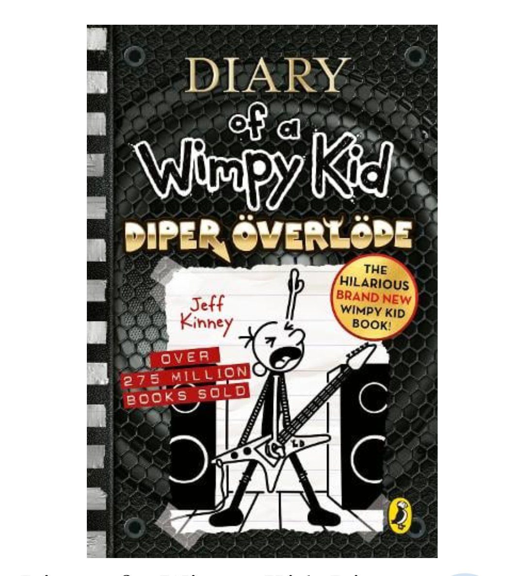Diary of a Wimpy Kid: Diper Overlode - Diary of a Wimpy Kid 17