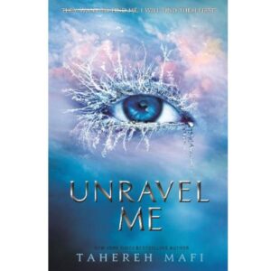 Unravel Me - Shatter Me
Book 2