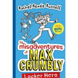 The Misadventures of Max Crumbly 1: Locker Hero - The Misadventures of Max Crumbly 1