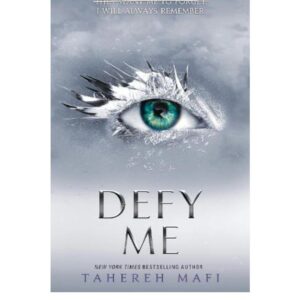 Defy Me - Shatter 
Book 5