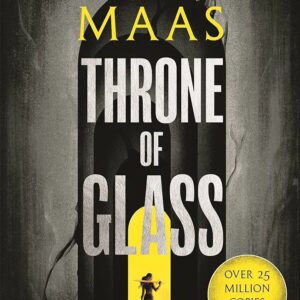 Throne of Glass : Book 1 Throne of Glass Series 
Sarah J Maas