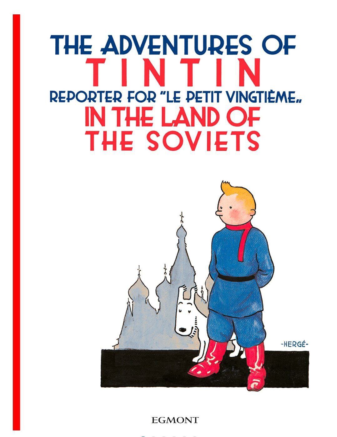Tintin in the Land of the Soviets (The Adventures of Tintin)