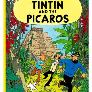 Tintin and the Picaros (The Adventures of Tintin)