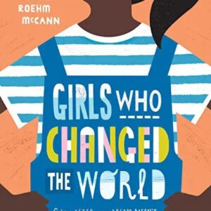 Girls Who Changed the World