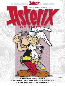 Asterix: Asterix Omnibus 1: Asterix The Gaul, Asterix and The Golden Sickle, Asterix and The Goths - Asterix