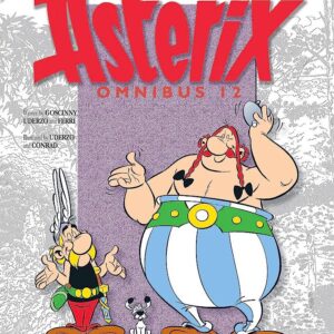 Asterix Omnibus 12: Asterix and Obelix's Birthday, Asterix and The Picts, Asterix and The Missing Scroll