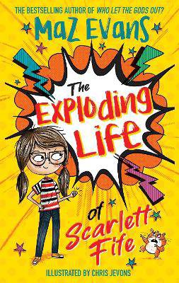 The Exploding Life of Scarlett Fife