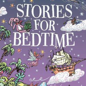 Stories for Bedtime - Bumper Short Story Collections