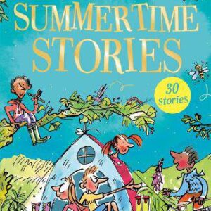 Summertime Stories: Contains 30 classic tales - Bumper Short Story Collections 