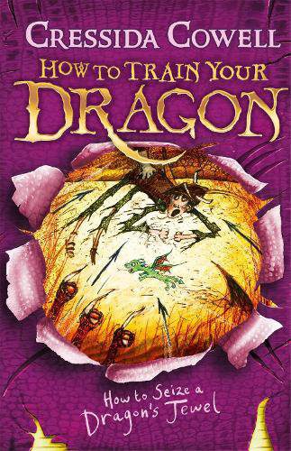 How to Train Your Dragon: How to Seize a Dragon's Jewel: Book 10 - How to Train Your Dragon
Cressida Cowell