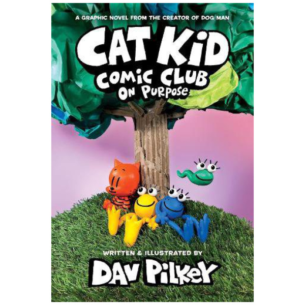 Cat Kid Comic Club 3: On Purpose