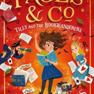 Pages & Co.: Tilly and the Bookwanderers - Pages & Co. Book 1
Anna James