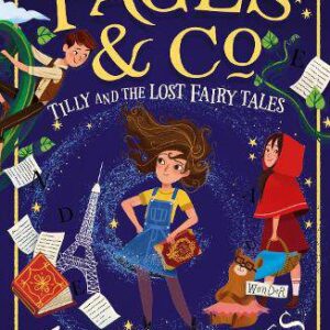 Pages & Co.: Tilly and the Lost Fairy Tales - Pages & Co. Book 2
Anna James