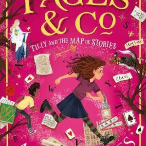 Pages & Co.: Tilly and the Map of Stories - Pages & Co. Book 3
Anna James