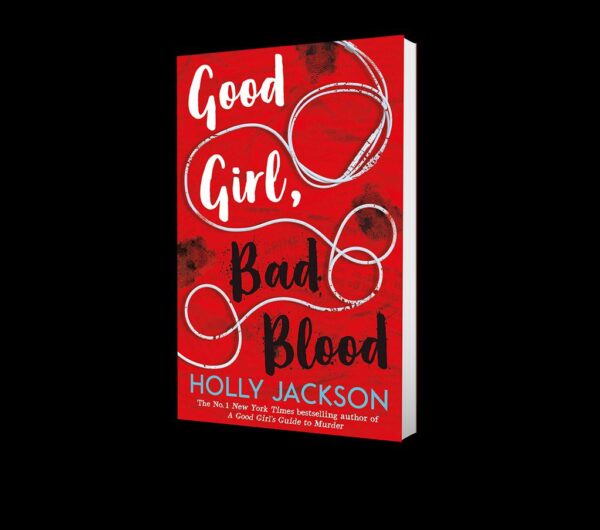 Good Girl, Bad Blood - A Good Girl's Guide to Murder Book 2 - Image 2