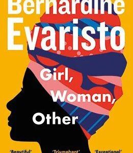 Girl, Woman, Other: WINNER OF THE BOOKER PRIZE 2019
