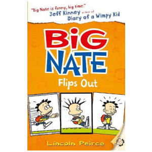 Big Nate Flips Out - Big Nate Book 5
Lincoln Pierce 