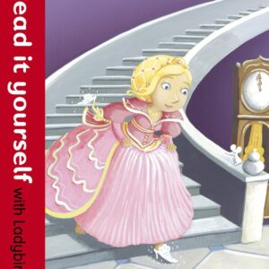 Cinderella
Read it yourself with Ladybird
Level 1