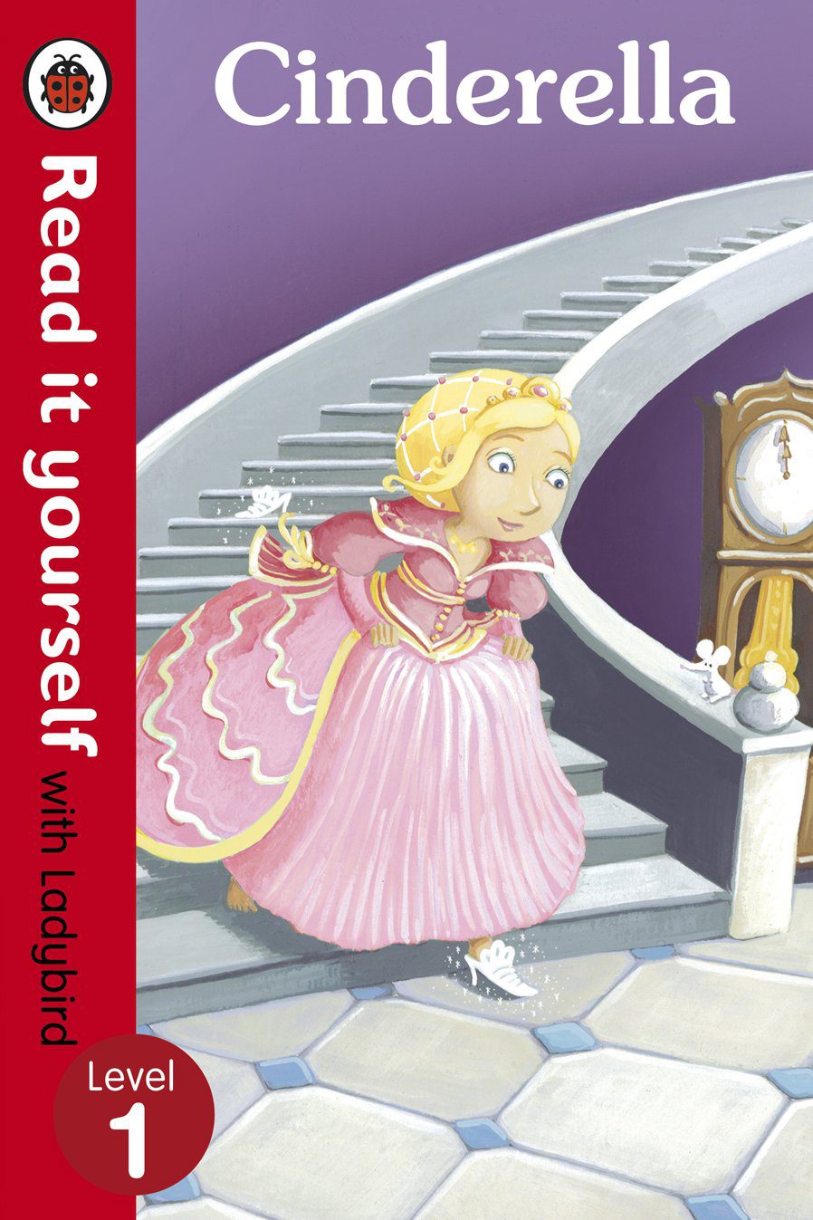 Cinderella
Read it yourself with Ladybird
Level 1