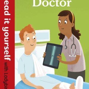 I am a Doctor
Read it yourself with Ladybird
Level 1