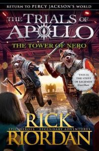 The Tower of Nero (The Trials of Apollo Book 5)