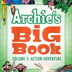 ARCHIE’S BIG BOOK VOL. 5: