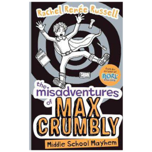 The Misadventures of Max Crumbly 2: Middle School Mayhem