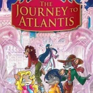The Journey to Atlantis (Thea Stilton Special Edition #1)