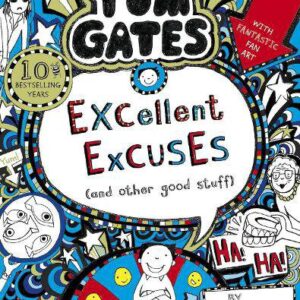 Tom Gates: Excellent Excuses (And Other Good Stuff) Book 2