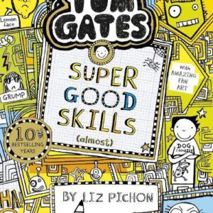Tom Gates: Super Good Skills (Almost...) Book 10