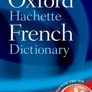 The Oxford-Hachette French Dictionary: French-English, English-French (Giant Sized)