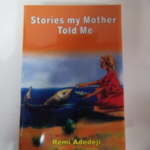 Stories My Mother Told Me