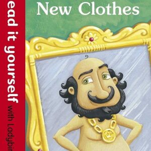 The Emperor's New Clothes - Read It Yourself with Ladybird: Level 1