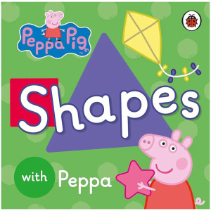 Peppa Pig: Shapes With Peppa Pig