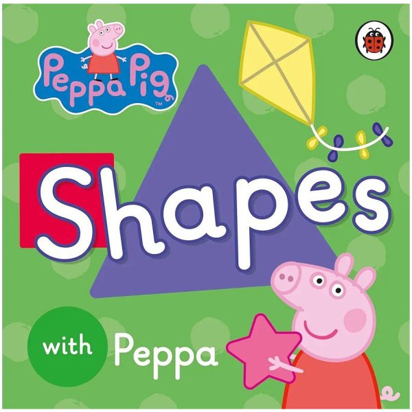 Peppa Pig: Shapes With Peppa Pig