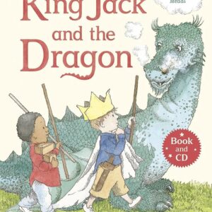 King Jack and the Dragon 
( Book and CD)