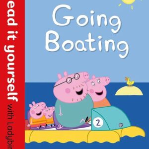 Peppa Pig:Going Boating
Read it Yourself With Ladybird Level 1