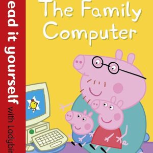 The Family Computer
Read it Yourself With Ladybird Level 1