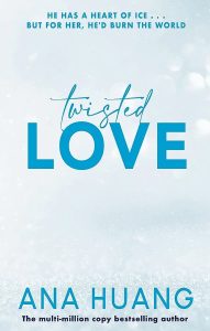 Twisted Love ( Twisted Series Book 1)
Ana Huang
