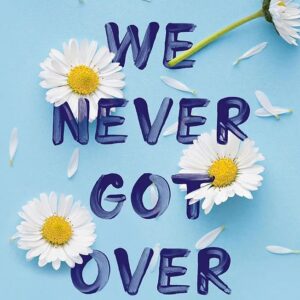 Things We Never Got Over
Lucy Score