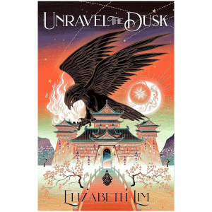 Unravel The Dusk (Book 2: The Blood of Stars)
Elizabeth Lim