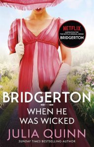 When He Was Wicked (Bridgerton Book 6)
Julia Quinn
