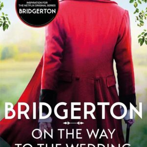 On The Way To The Wedding (Bridgerton Book 8)
Julia Quinn