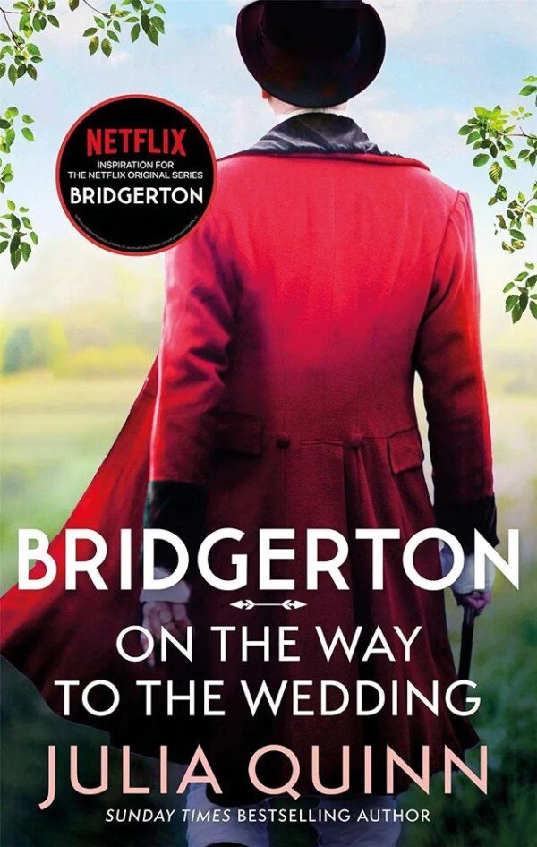 On The Way To The Wedding (Bridgerton Book 8)
Julia Quinn