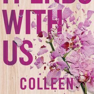 It Ends With Us
Colleen Hoover
